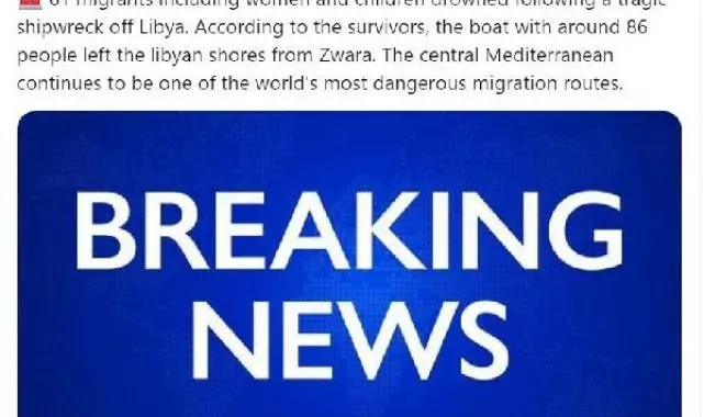 BM: Libya açıklarında 61 göçmen hayatını kaybetti