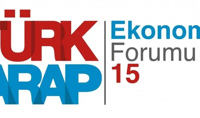 Türk-Arap Ekonomi Forumu'na geri sayım başladı