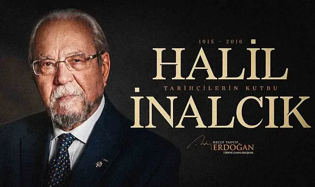 Cumhurbaşkanı Erdoğan, Halil İnalcık'ı andı