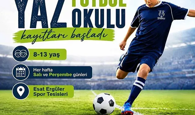 Nazilli Belediyesi Yaz Futbol Okulu kayıtları başladı